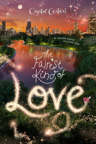 The Fairest Kind of Love; Windy City – 9781368038843, Crystal Cestari, hardcover