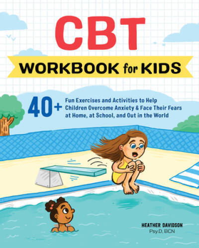 CBT Workbook for Kids: 40+ Fun Exercises and Activities to Help Chil – VERY GOOD