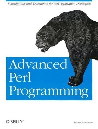 ADVANCED PERL PROGRAMMING (PERL SERIES) By Sriram Srinivasan