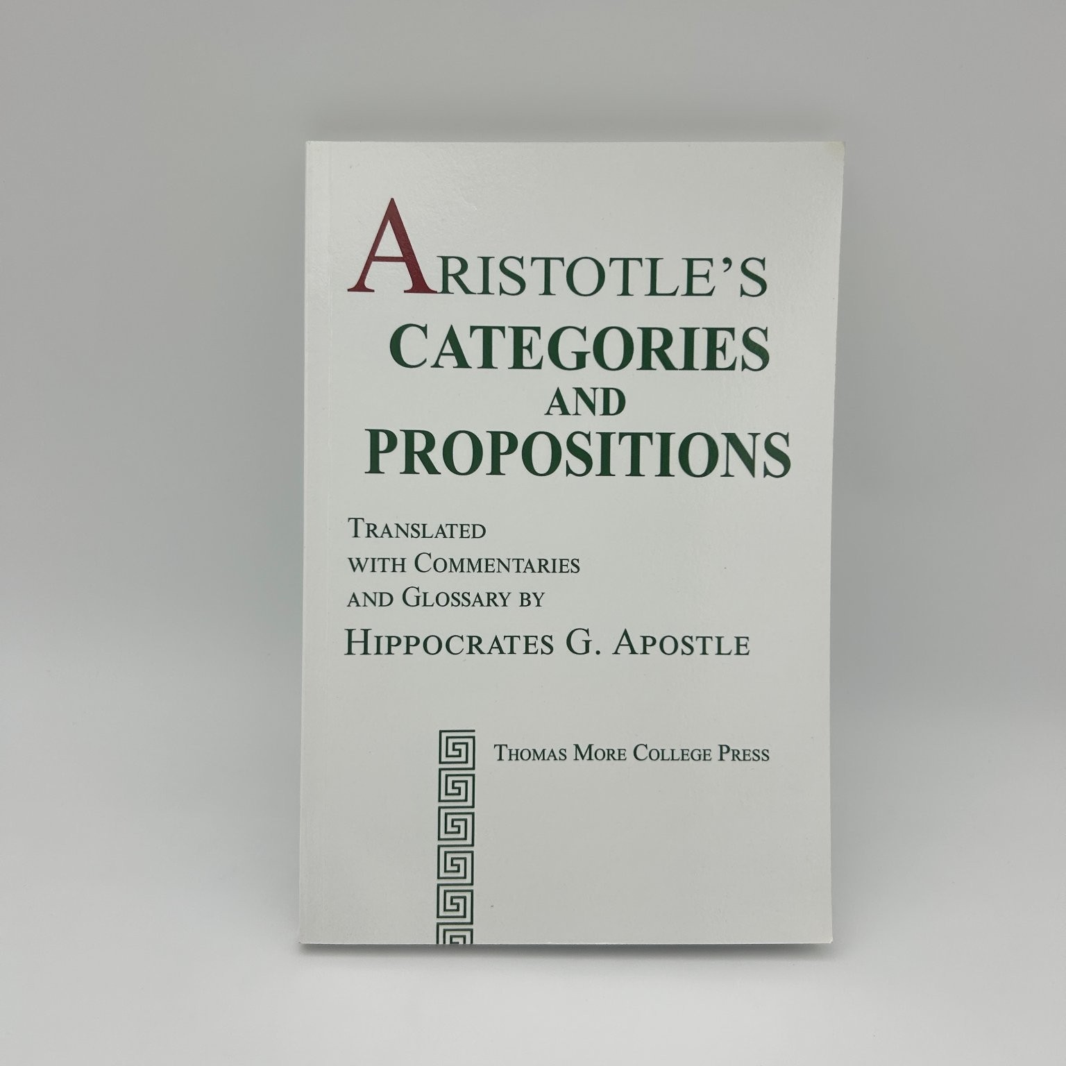 Aristotle’s Categories and Propositions Apostle 2021 Philosophy Thomas More