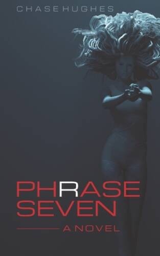 Phrase Seven – Paperback By Hughes, Chase – ACCEPTABLE