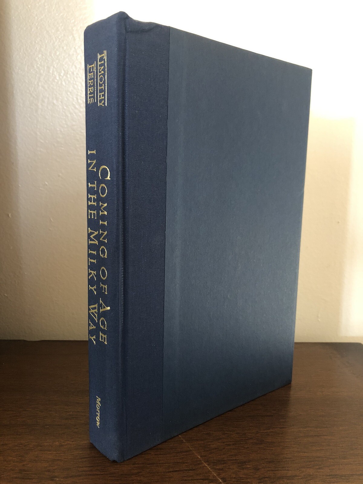 Coming of Age in the Milky Way (1988) Timothy Ferris 1st/1st