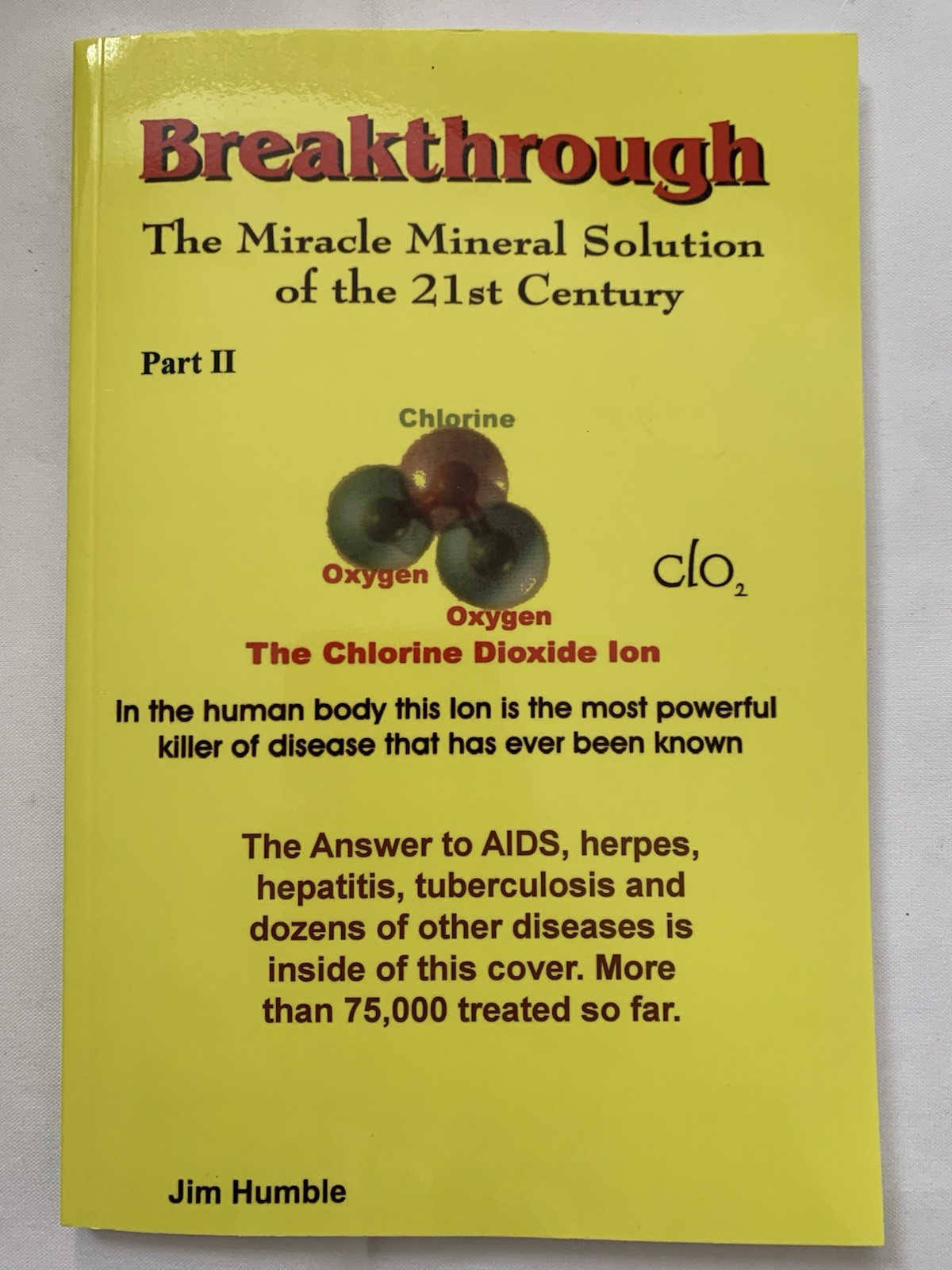 The Miracle Mineral Supplement of the 21st Century Part 2 By Jim Humble