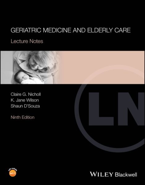Lecture Notes: Geriatric Medicine And Elderly Care , Ninth Edition, Brand New…