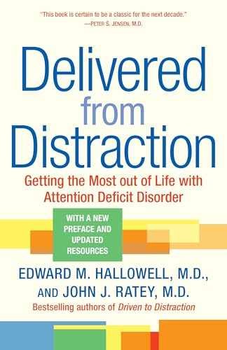 Delivered from Distraction: – Paperback, by Edward M. Hallowell; – Acceptable