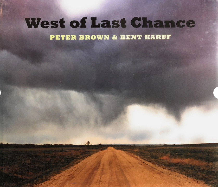 West of Last Chance by Peter Brown & Kent Haruf (2008, Hardcover) VERY GOOD