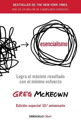 Greg McKeown Esencialismo (Edición especial 10.º aniversario) / Esse (Paperback)