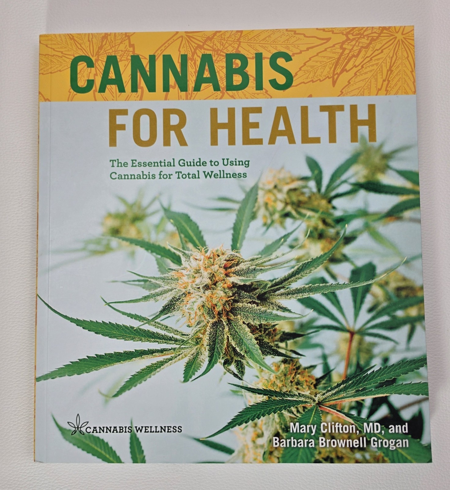 Cannabis for Health Mary Clifton MD Barbara Brownell Grogan 2021 Paperback