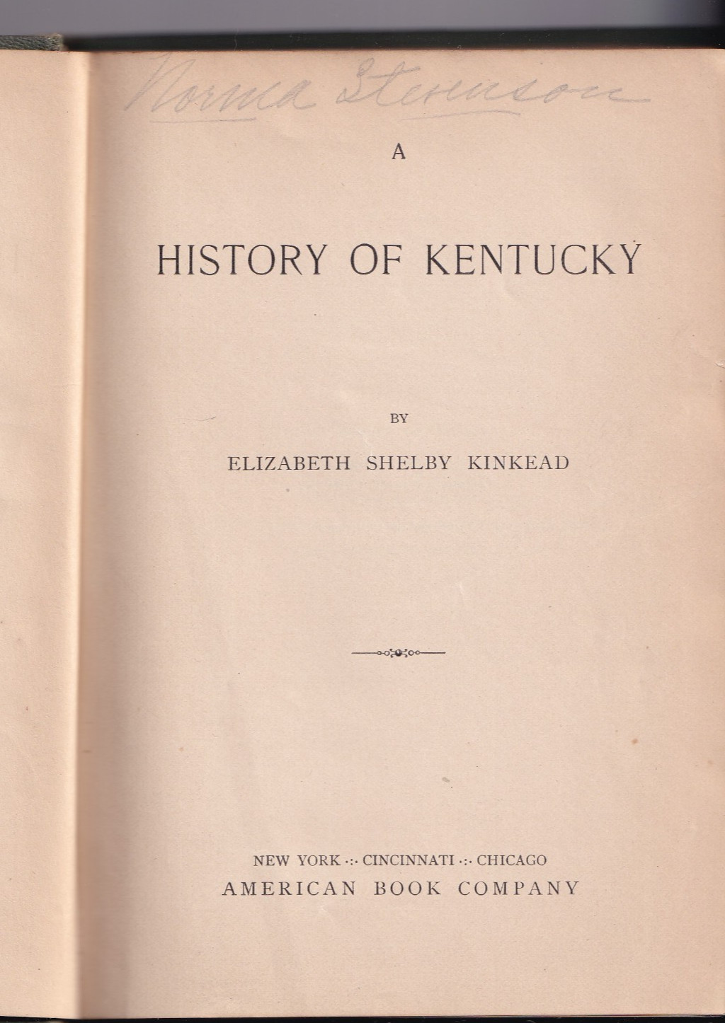 A History of Kentucky (HB, 1896, 288 pages) by Elizabeth Shelby Kinkead