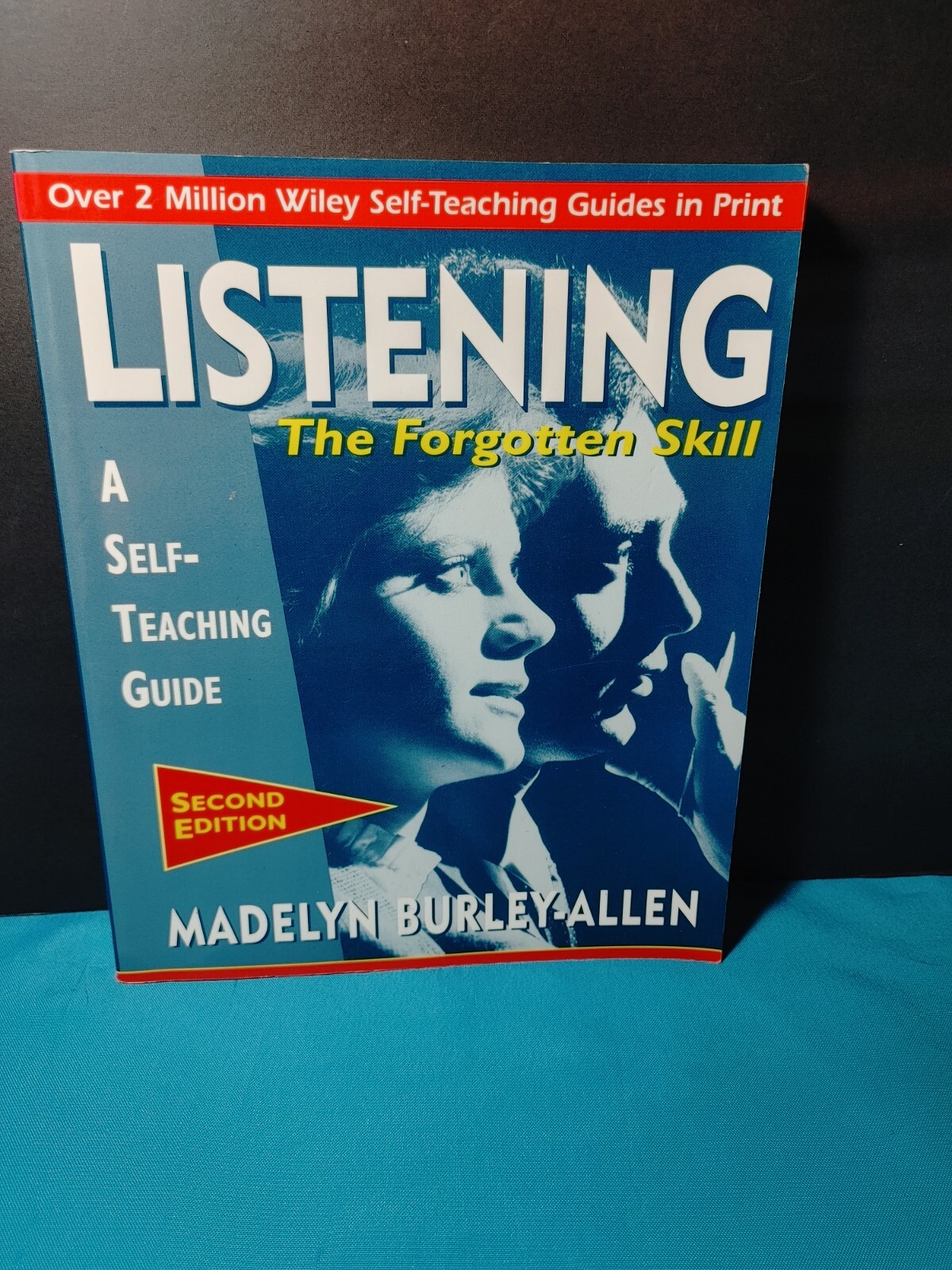 Listening The Forgotten Skill Madelyn Burley-Allen