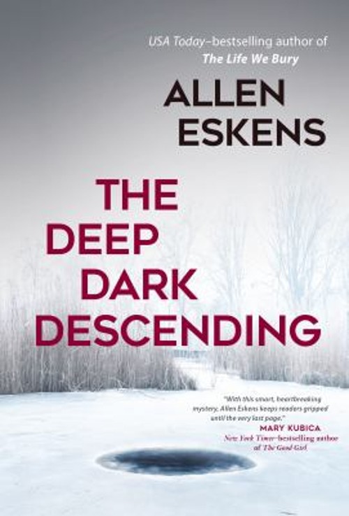 The Deep Dark Descending Paperback Allen Eskens