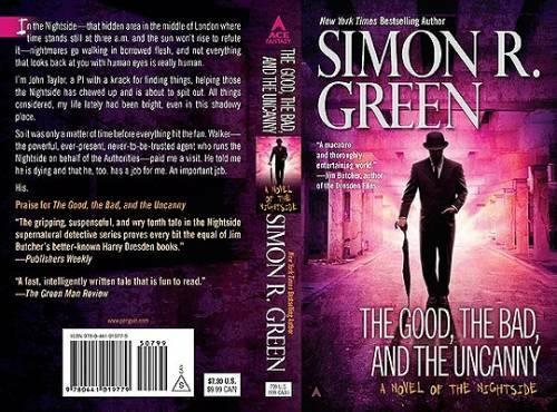 The Good, the Bad, and the Uncanny (A Nightside Book) By Green, Simon R. – GOOD