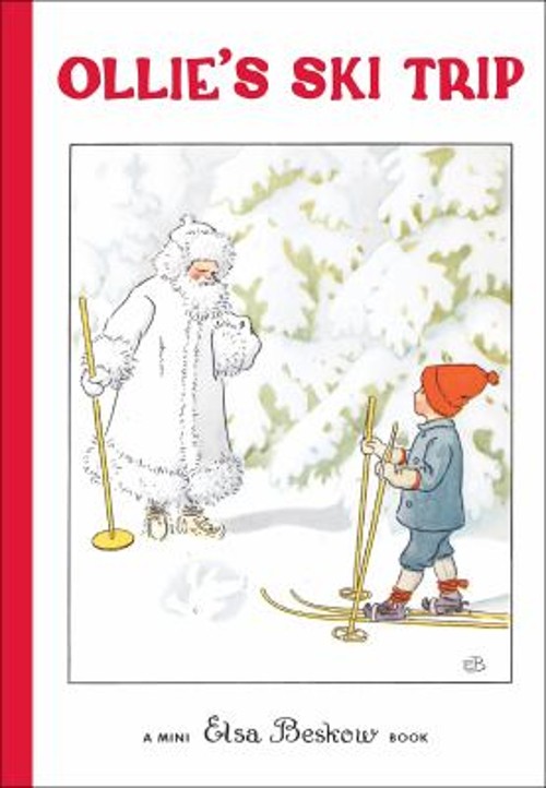 Ollie’s Ski Trip Hardcover Elsa Beskow