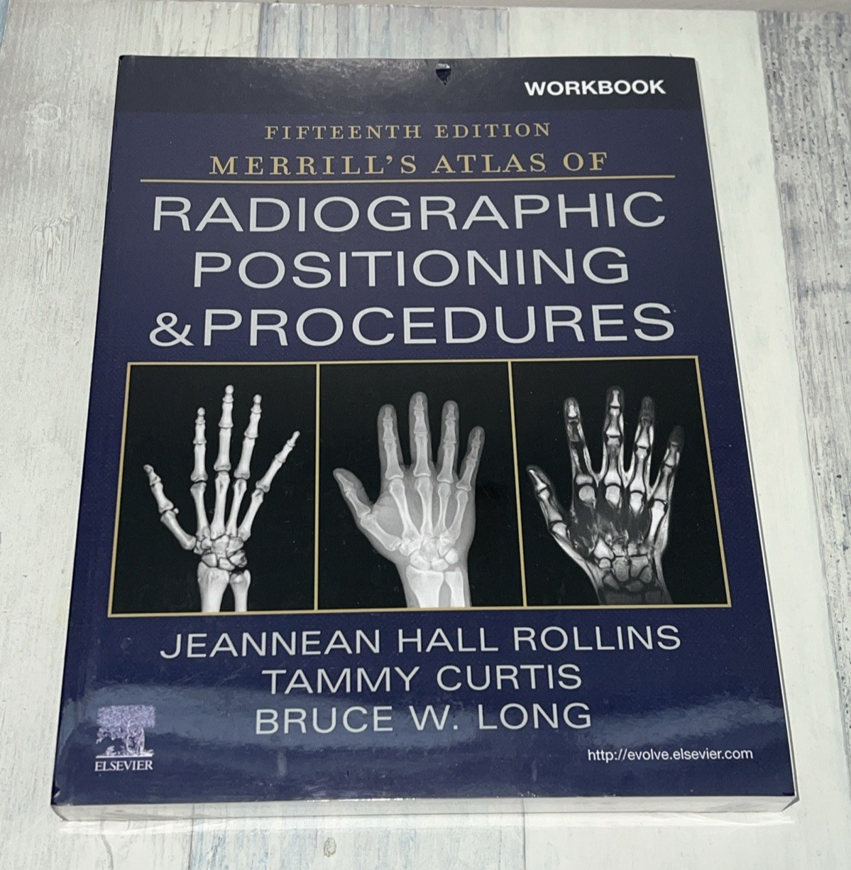Workbook for Merrill’s Atlas of Radiographic Positioning and Procedures ~ Sealed