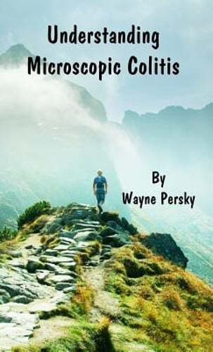 Understanding Microscopic Colitis by Wayne Persky: New