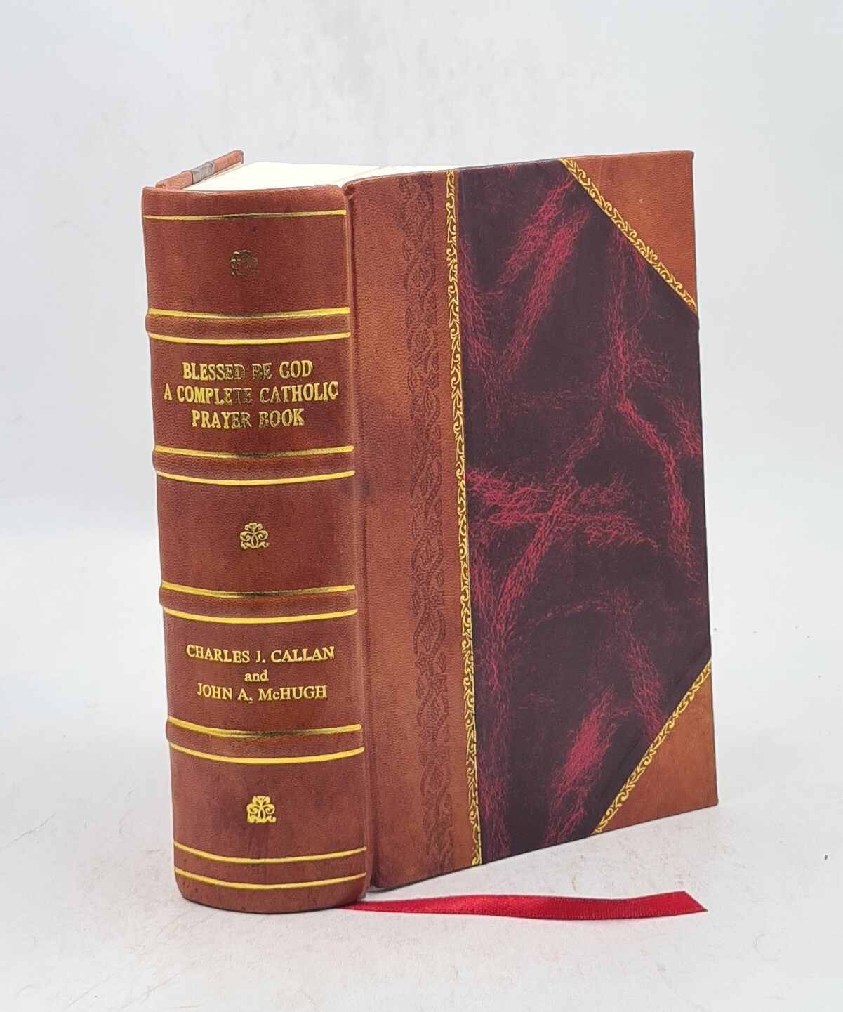 Blessed Be God; A Complete Catholic Prayer Book 1925 [Leather Bound]