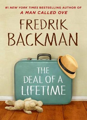 The Deal of a Lifetime by Fredrik Backman: New