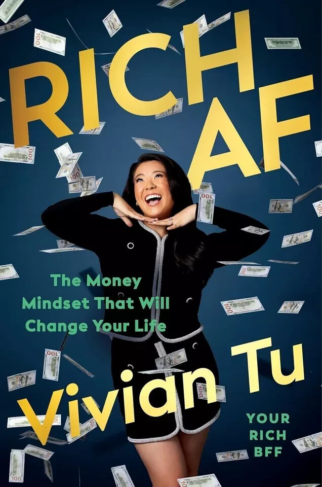 Rich AF The Winning Money Mindset That Will Change Your Life by Vivian Tu