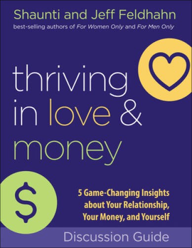 Thriving in Love and Money Discussion Guide – Paperback By Feldhahn – VERY GOOD