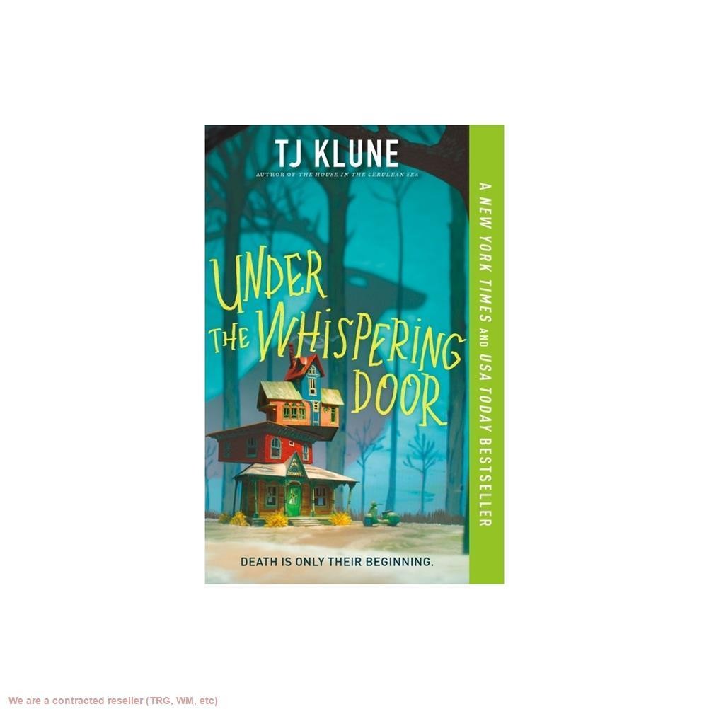 Under the Whispering Door – by Tj Klune (Paperback)