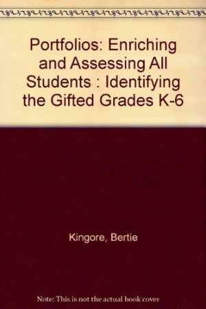 Portfolios: Enriching and Assessing All – Paperback, by Kingore Bertie – Good