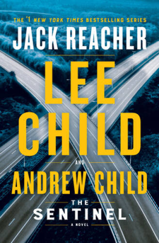 The Sentinel: A Jack Reacher Novel – Hardcover By Child, Lee – ACCEPTABLE