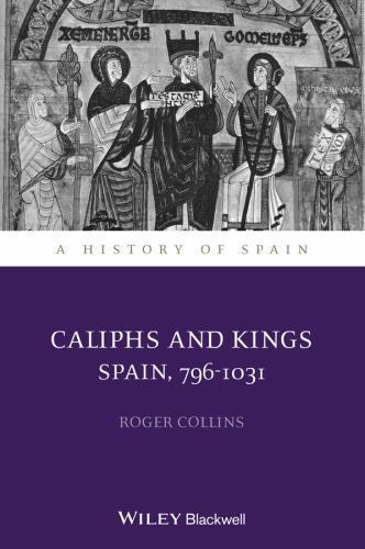 Caliphs and Kings : Spain, 796-1031, Paperback by Collins, Roger, Brand New, …