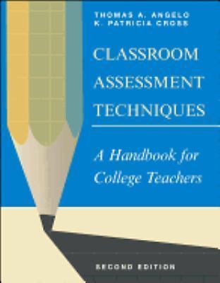 Classroom Assessment Techniques: A Handbook for College Teachers