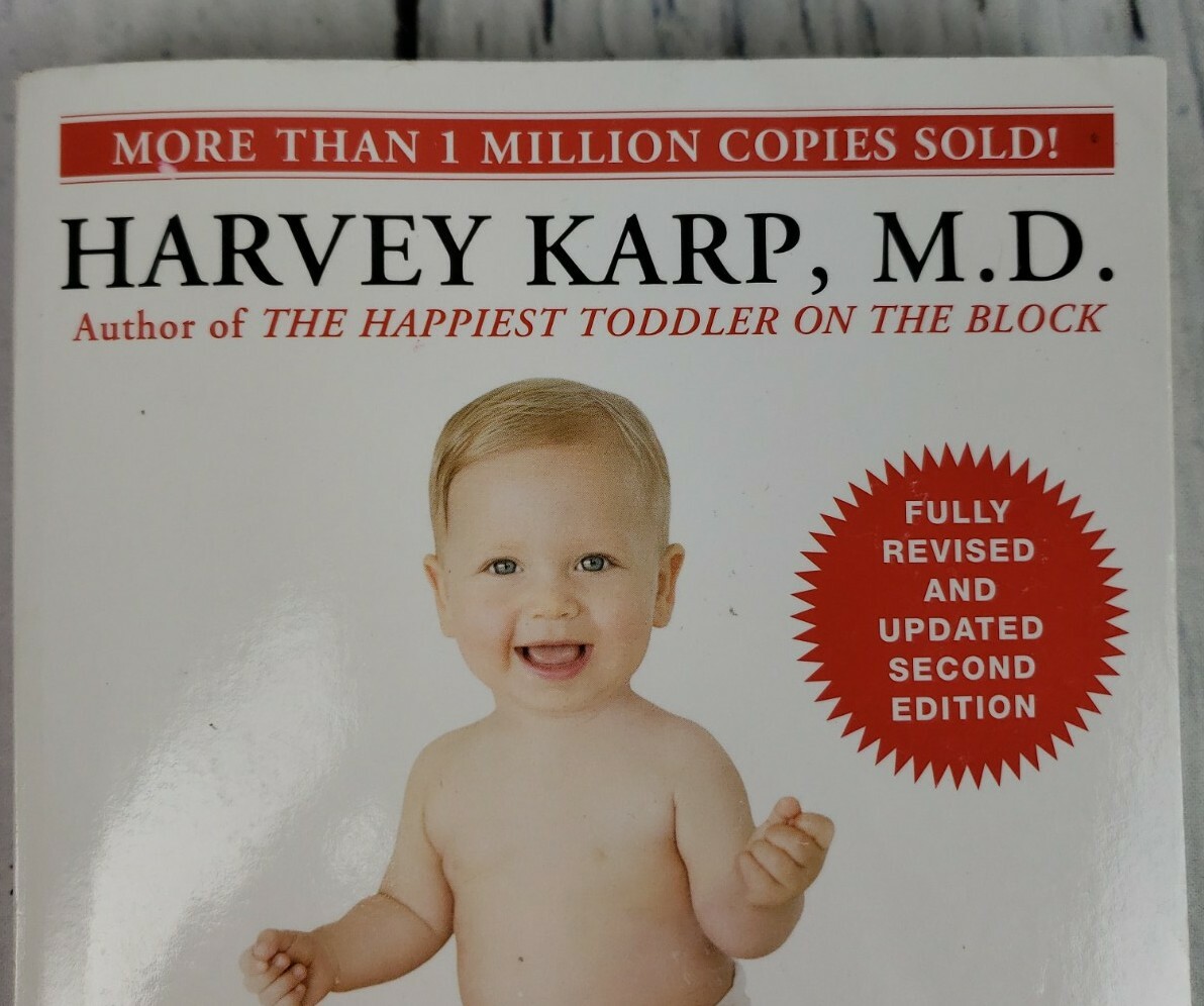 The Happiest Baby on the Block Harvey Karp, M.D. 2nd Edition – Way To Calm Baby