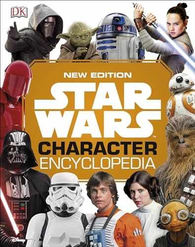 Star Wars Character Encyclopedia, New Edition – Hardcover, by DK – Very Good x
