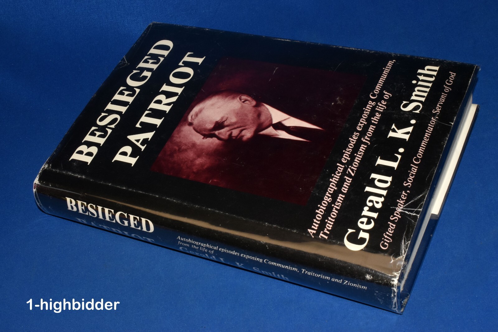 Besieged Patriot Autobiography of Gerald L.K. Smith 1st Ed HCDJ Christian Racist