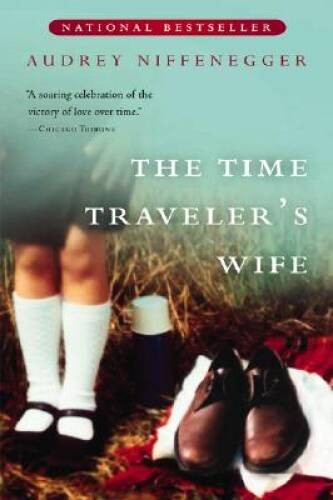 The Time Traveler’s Wife – Paperback By Audrey Niffenegger – GOOD