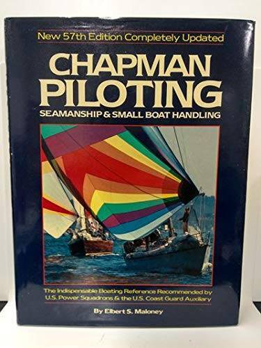 Chapman Piloting Seamanship & Small Boat Handling 57ED – Hardcover – GOOD