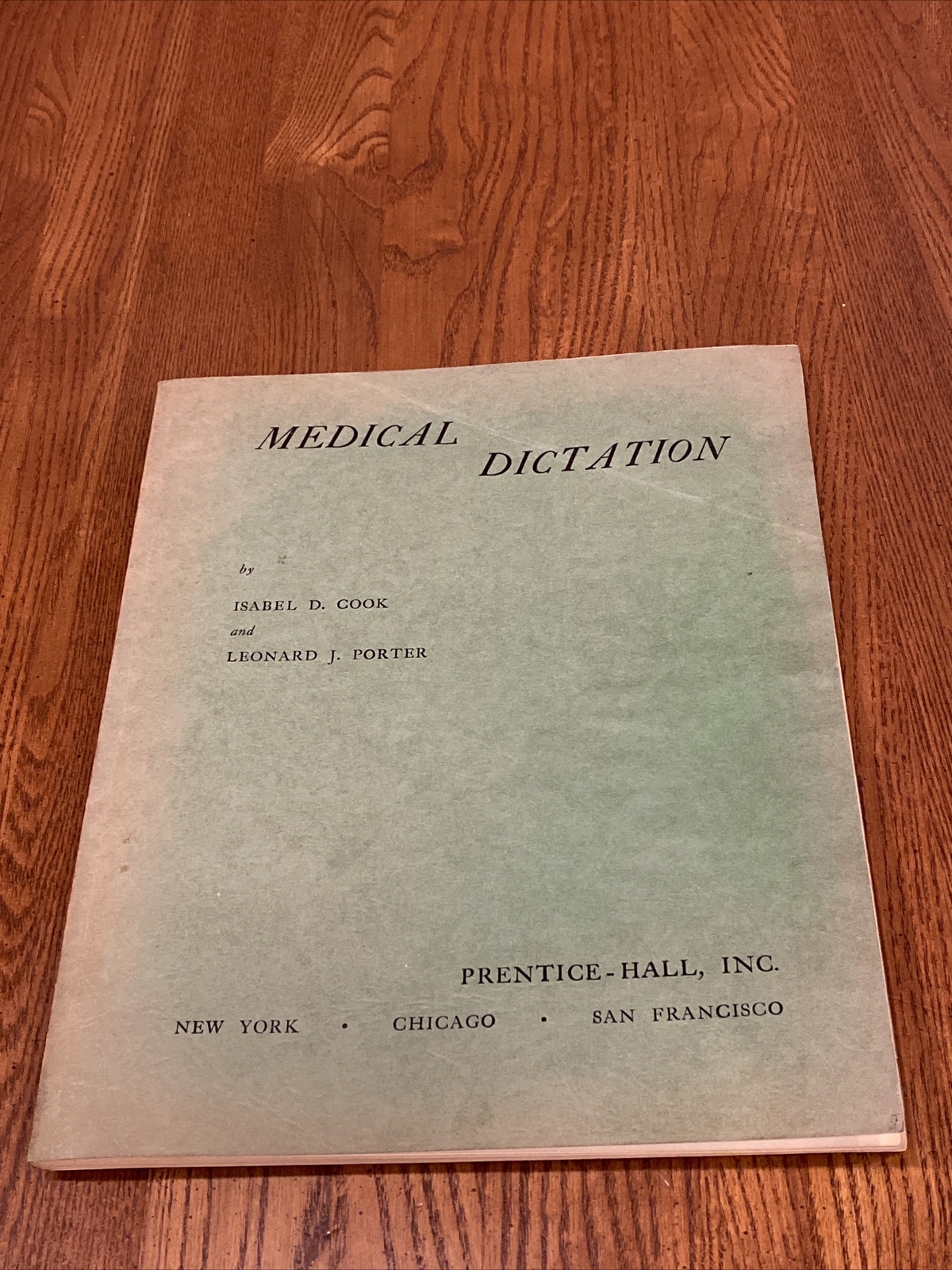 Vintage Medical Dictation Prentice Hall Inc Isabel D Cook Leonard J Porter 1950