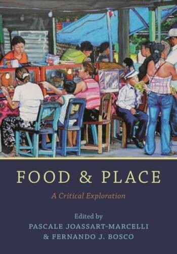 Food and Place: A Critical Exploration – Paperback – ACCEPTABLE
