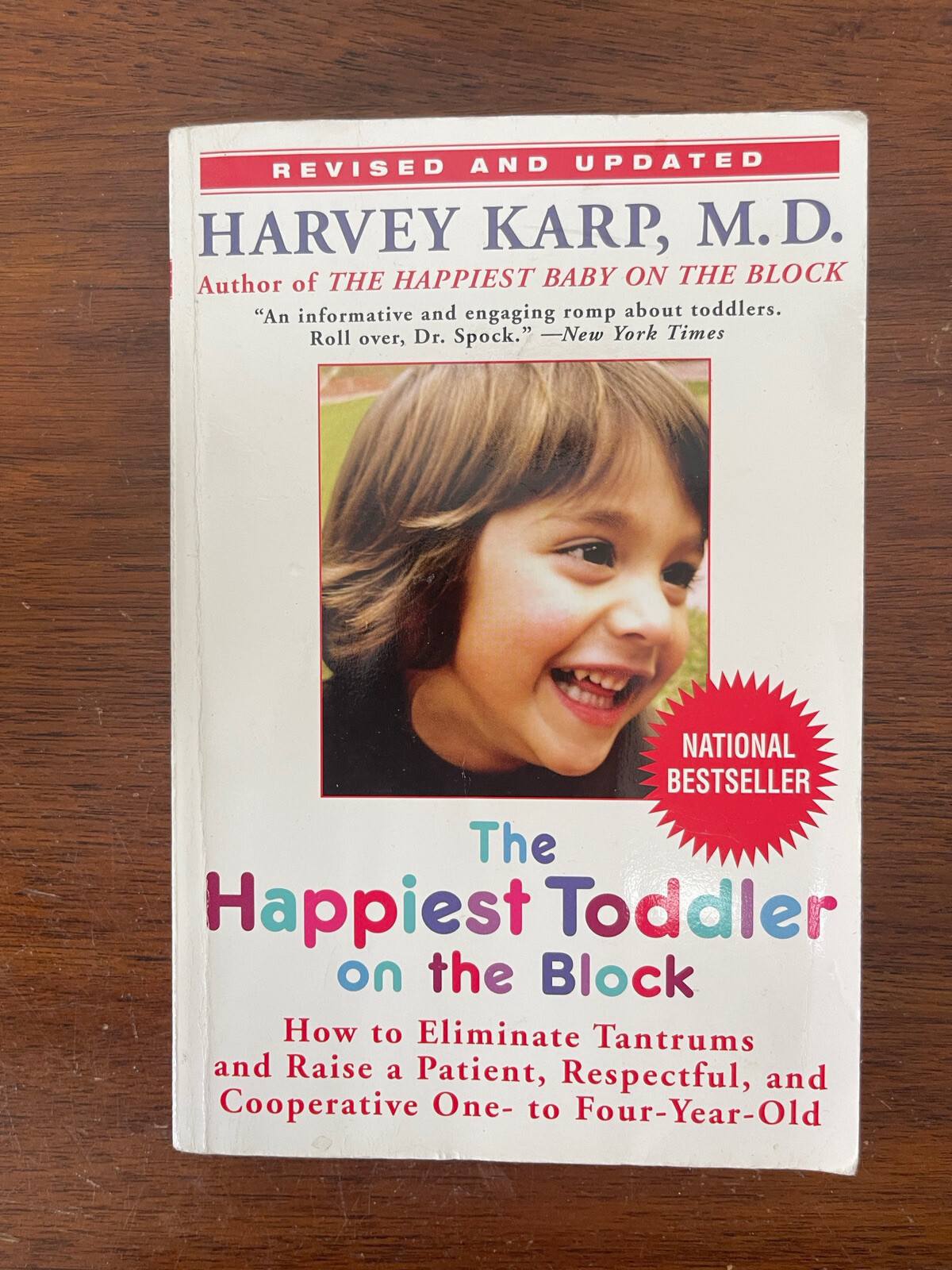 The Happiest Toddler on the Block : How to Eliminate Tantrums … by Harvey Karp