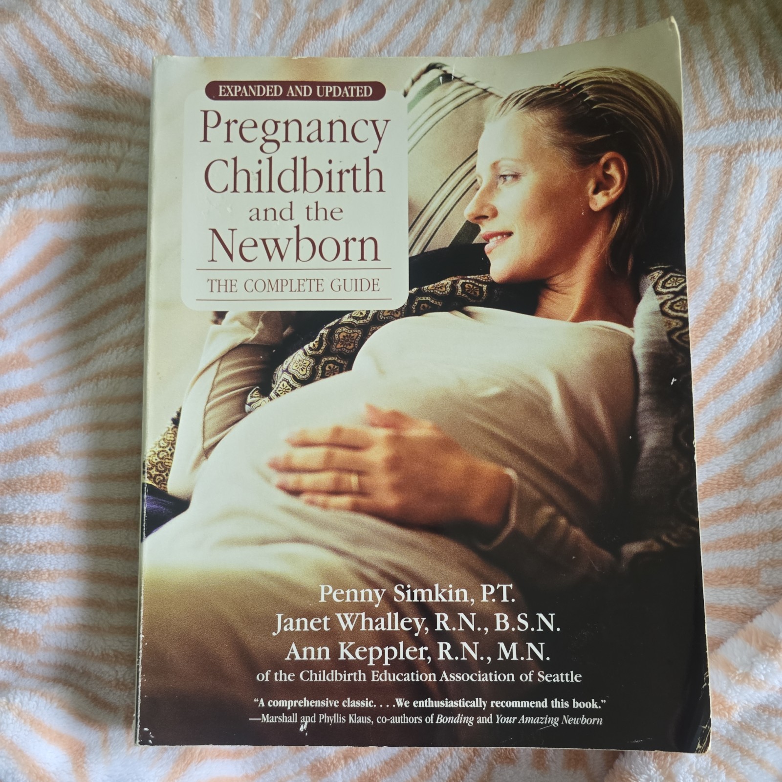 Pregnancy, Childbirth and the Newborn (2001) (Retired Edition) by Penny Simkin,