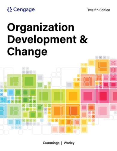 Organization Development and Change by Christopher Worley: New