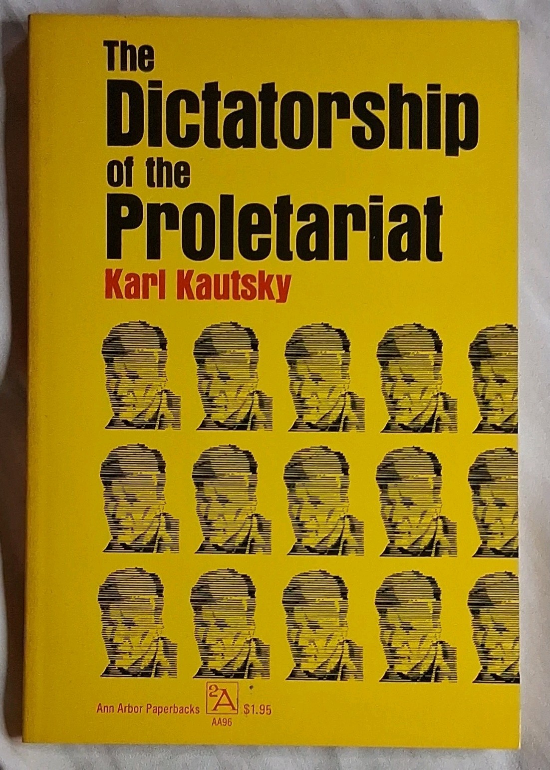 The Dictatorship of the Proletariat Karl Kautsky Ann Arbor PB 1971 2nd Printing