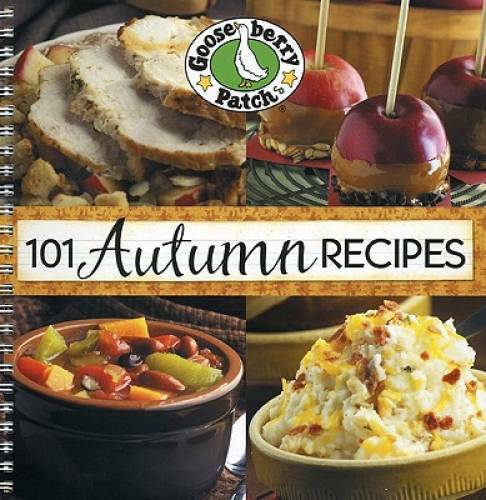 101 Autumn Recipes – Spiral-bound By Gooseberry Patch – GOOD