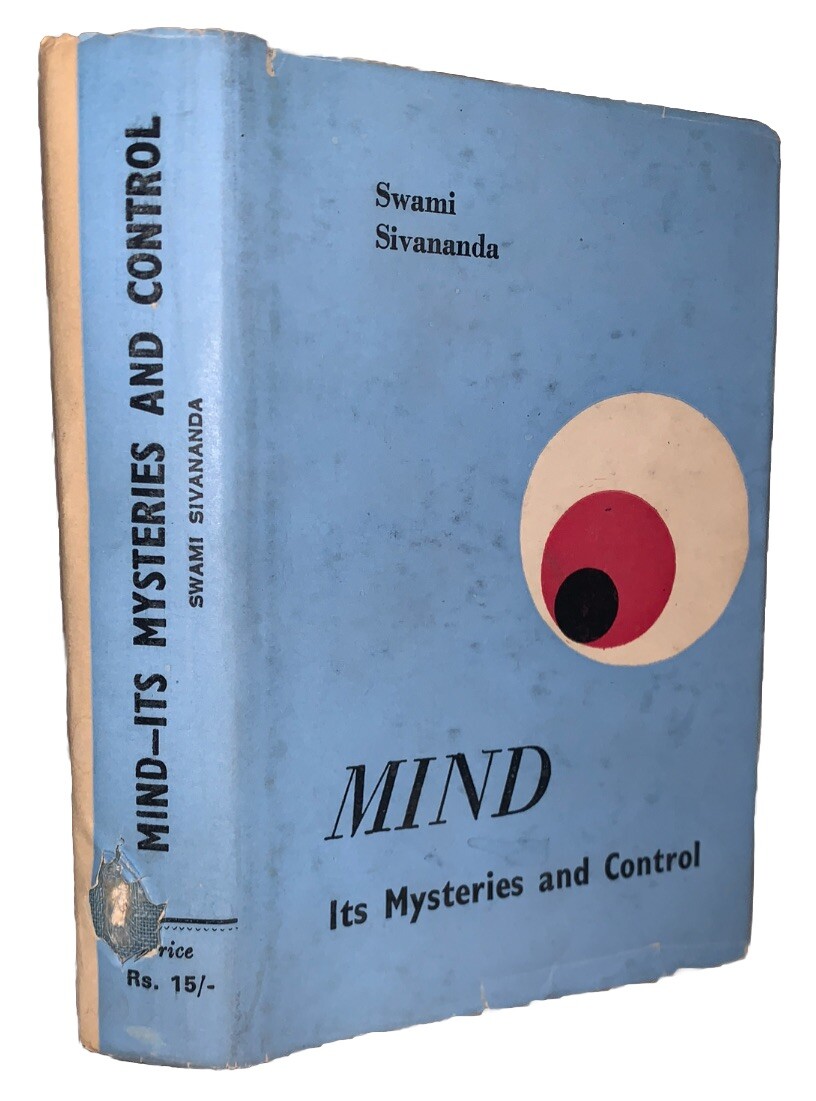 1974, MIND, ITS MYSTERIES & CONTROL, by SRI SWAMI SIVANANDA, DJ, YOGA PHILOSOPHY