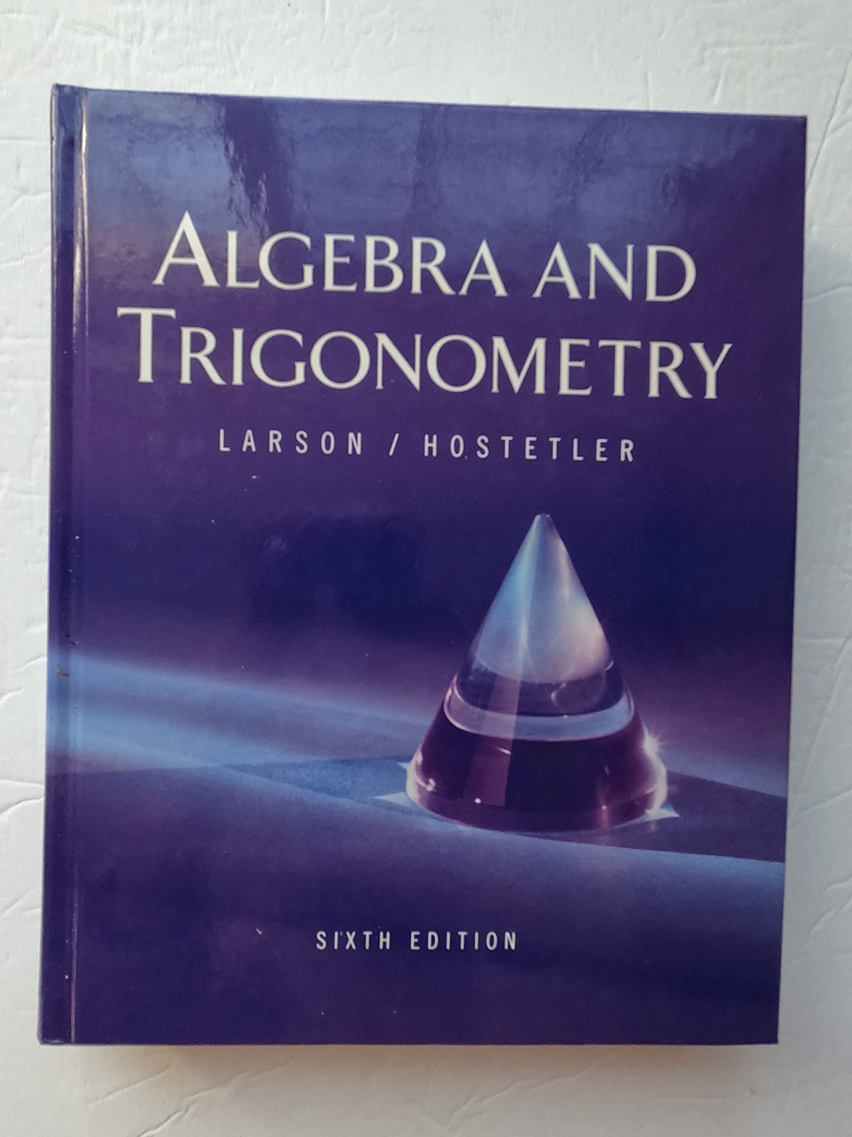Algebra and Trigonometry, 6th Edition – misc_supplies Ron Larson