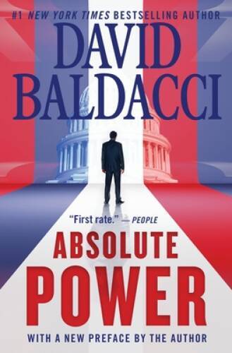 Absolute Power – Paperback By Baldacci, David – GOOD