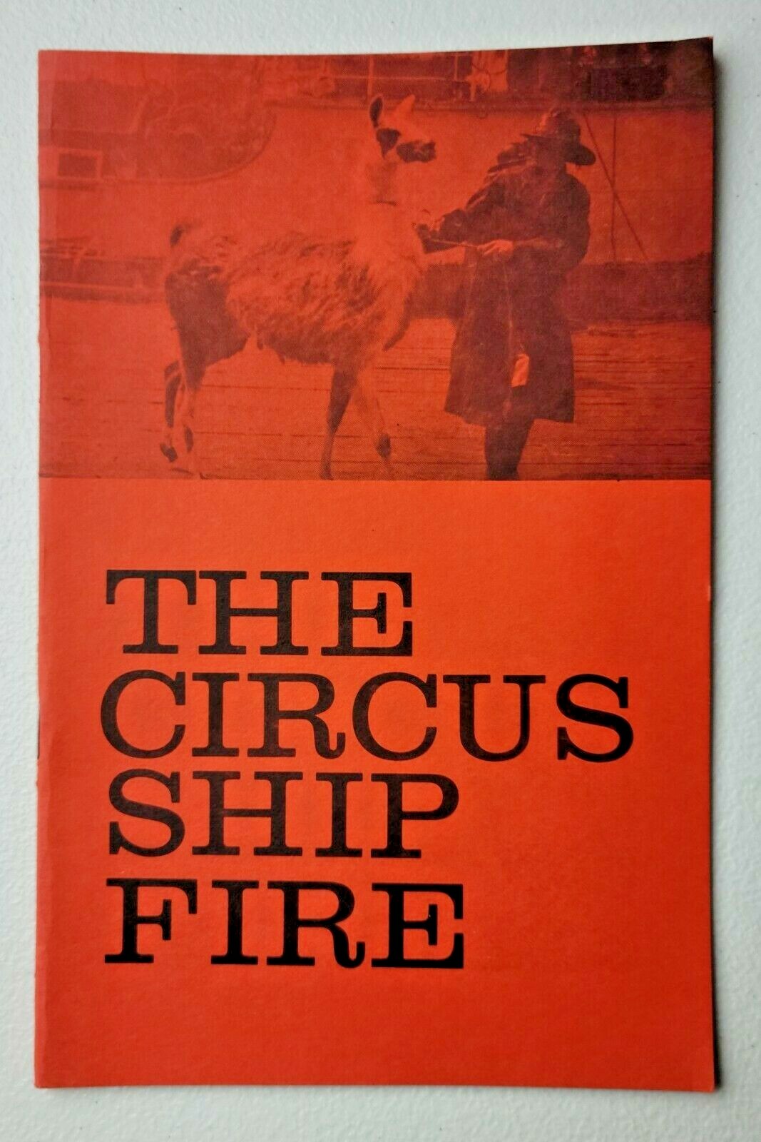 The Circus Ship Fire, Compiled by Helen Goodwin, 1977, FF Museum of Nova Scotia