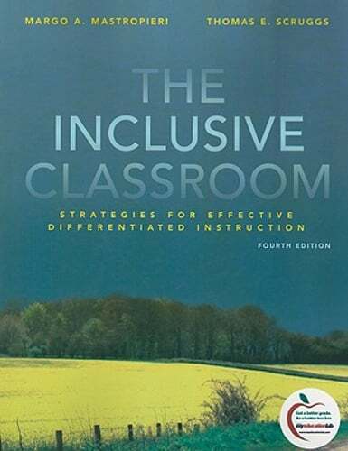 The Inclusive Classroom: Strategies for Effective Instruction by Mastropieri
