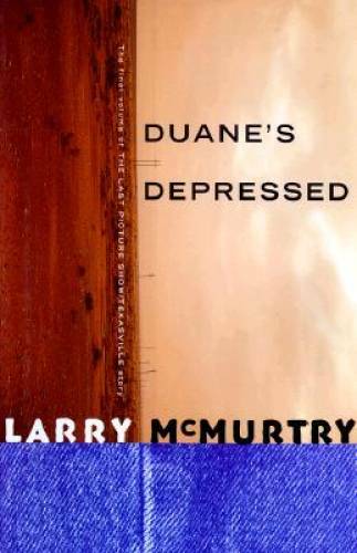 Duane’s Depressed – Hardcover By McMurtry, Larry – GOOD