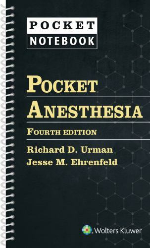 Pocket Anesthesia by Jesse M. Ehrenfeld and Richard D. Urman (2020, Spiral)