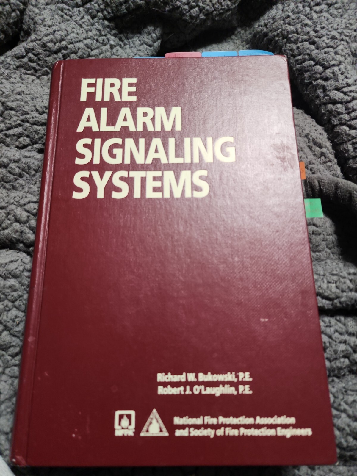 Book – Fire Alarm Signaling Systems NFPA 2001 Bukowski & O’Laughlin 2nd Edition