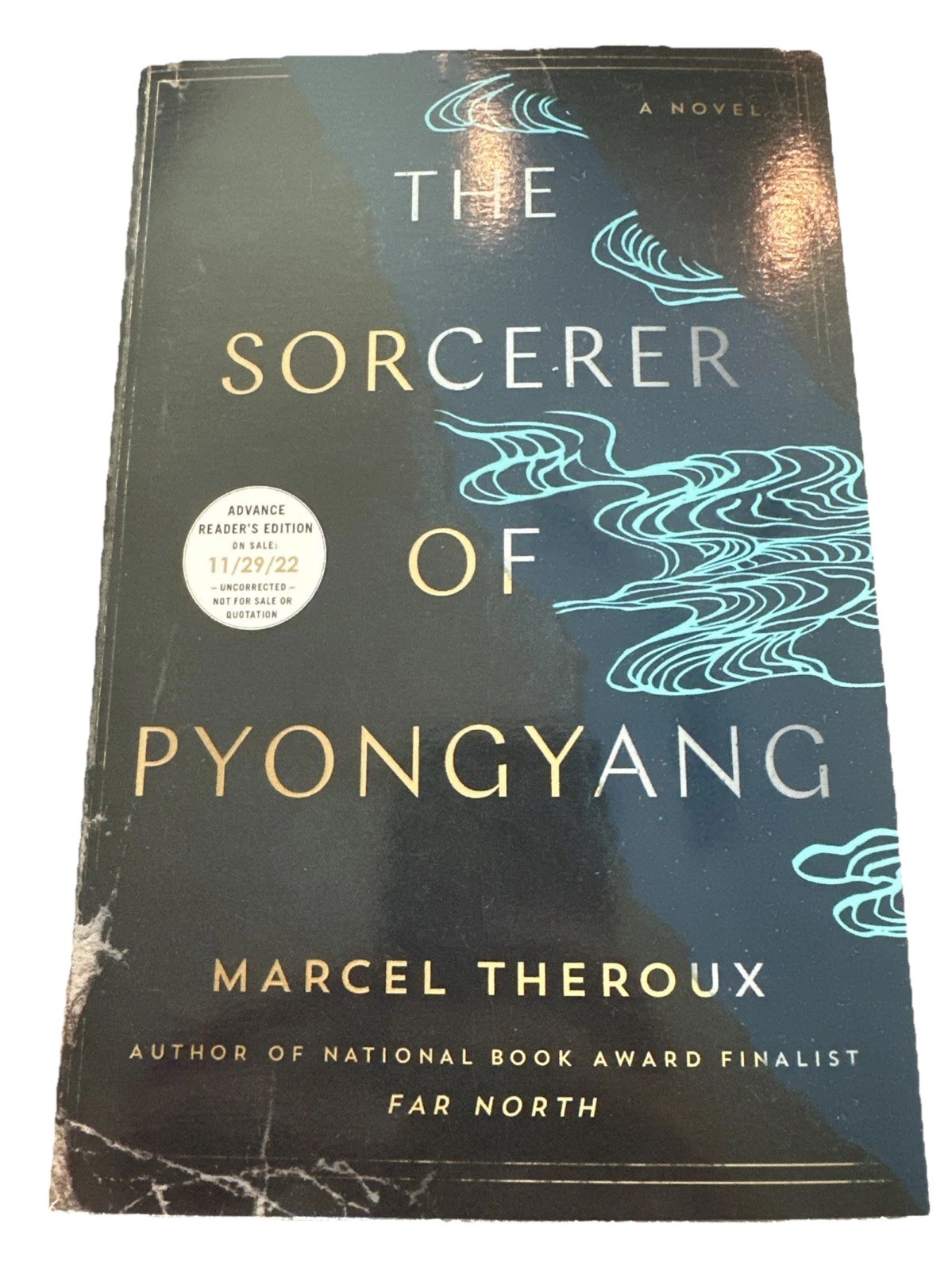 The Sorcerer of Pyongyang A Novel by Marcel Theroux