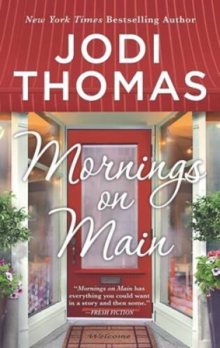 Mornings on Main – Mass Market Paperback By Thomas, Jodi – GOOD